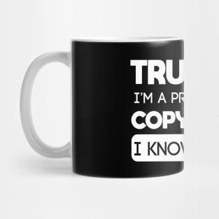 Trust me I am a copywriter Mug